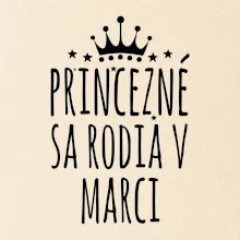 Princezné sa rodia v marci