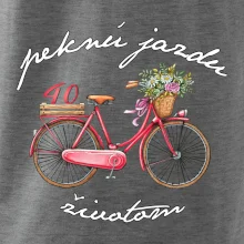 Peknú jazdu životom 40