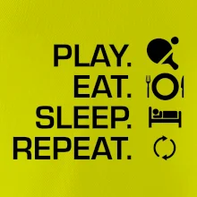 Stolný tenis - eat sleep