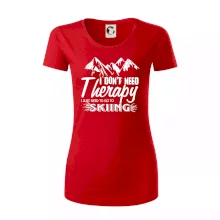 I dont need therapy - Skiing I dont need therapy - Skiing