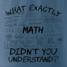 What exactly didnt you understand  - Math What exactly didnt you understand  - Math