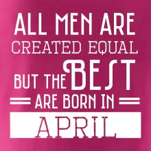 All men are created equal april