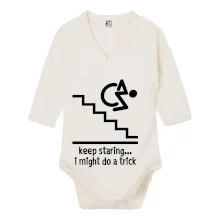 Keep staring i might do a trick Keep staring i might do a trick