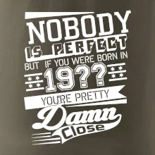 Nobody is perfect - Vlastný ročník
