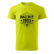 Bad boy since 1993 Bad boy since 1993