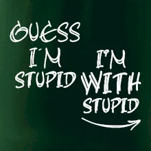 Iam with stupid