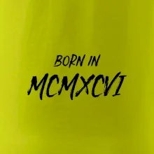 Born in - Rímske číslo 1996