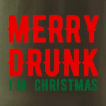 Merry Drunk I'm Christmas