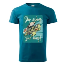 Stop wishing start doing korytnačka