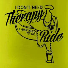 I don't Therapy Ride - jazdkyňa I don't Therapy Ride - jazdkyňa