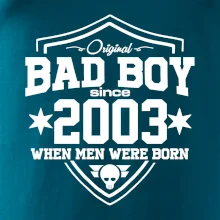 Bad boy since 2003
