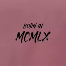 Born in - Rímske číslo 1960