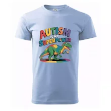 Autism is my superpower dinosaurus Autism is my superpower dinosaurus
