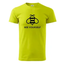 Bee yourself Bee yourself
