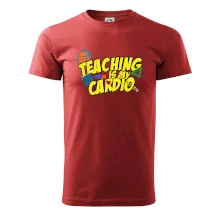 Teaching is my cardio