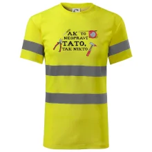 Ak to neopravi tato tak nikto - farebne Ak to neopravi tato tak nikto - farebne