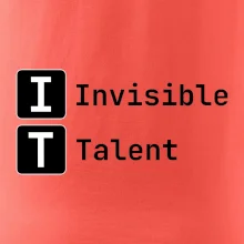 IT Nápis Invisible Talent