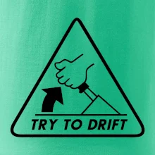 Try to drift Try to drift