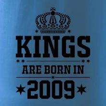 Kings are born in 2009