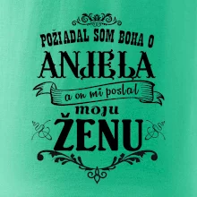 Požiadal som Boha o anjela a on mi poslal moju ženu