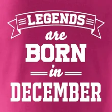Legends are born in December Legends are born in December