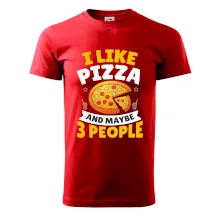 I like pizza and maybe 3 people