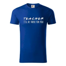 Teacher i'll be there for you
