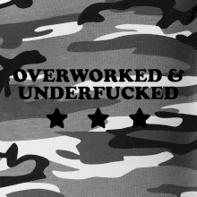Overworked and Underfucked