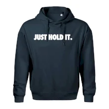 Just hold it Just hold it