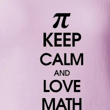 Keep calm and love math