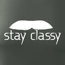 Stay Classy - mustache