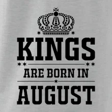 Kings are born in August