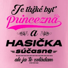 Je ťažké byť princezná - Hasička Je ťažké byť princezná - Hasička