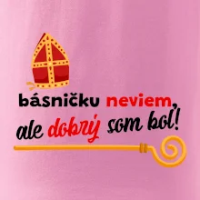 Básničku neviem, ale dobrý som bol!