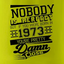 Nobody is perfect - 1973 Nobody is perfect - 1973