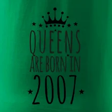 Queens are born in 2007