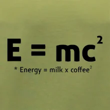 e = mc2 - coffee milk
