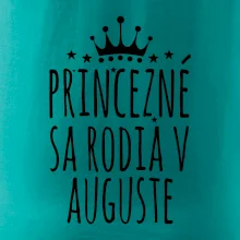 Princezné sa rodia v auguste
