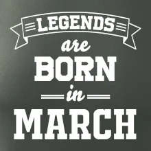 Legends are born in March Legends are born in March
