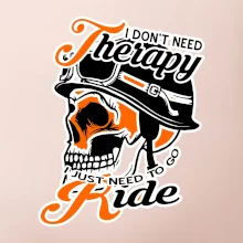 I don't need therapy moto ride