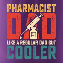 Pharmacis dad like a regular dad