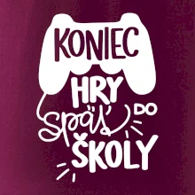 Koniec hry, späť do školy