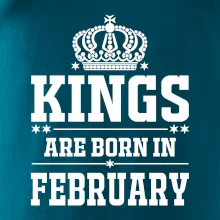 Kings are born in February Kings are born in February