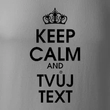 Keep calm - váš text