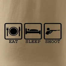 Eat sleep shot Eat sleep shot