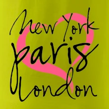 I love NYC Paris London I love NYC Paris London