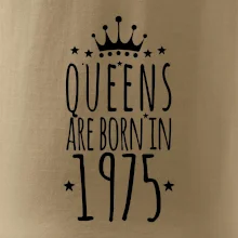 Queens are born in 1975