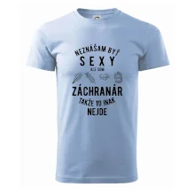 Neznášam byť sexy ale som záchranár