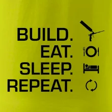 Build eat sleep repeat - montážna pena