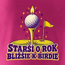 Starší o rok bližšie k birdie